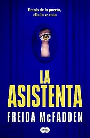 La asistenta: El adictivo thriller viral que está arrasando internacionalmente: 1 (SUMA)